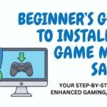 Beginner’s Guide to Installing Game Mods Safely