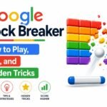 Google Block Breaker: How to Play, Tips, and Hidden Tricks